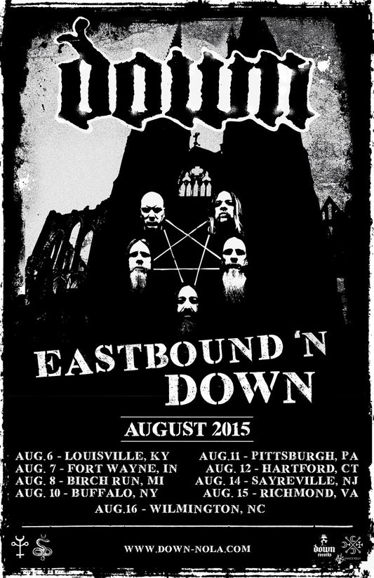 DOWN 'Eastbound 'N Down" 2015 Tour